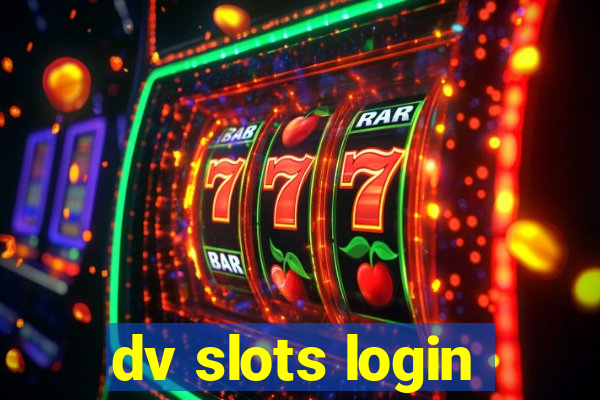 dv slots login